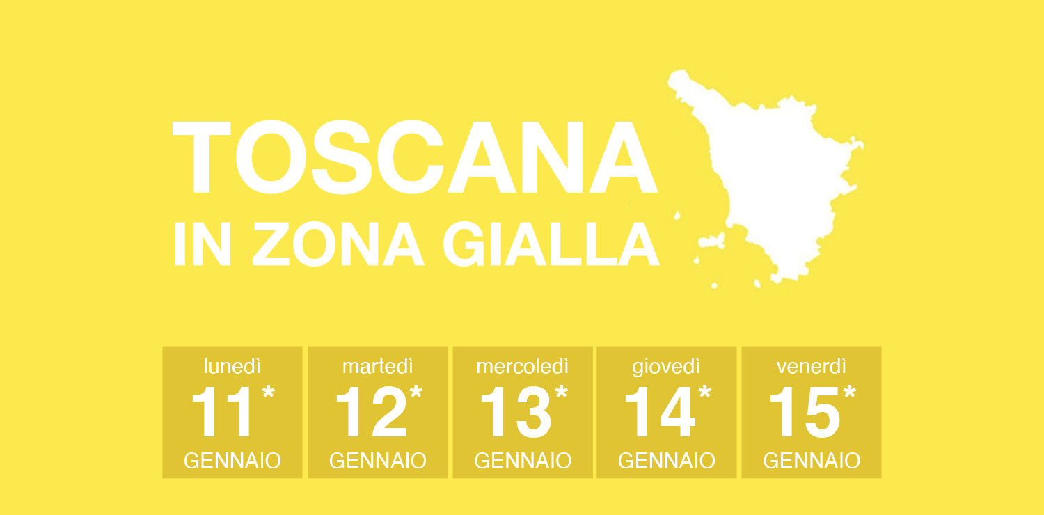 Toscana in zona gialla 11-15 gennaio